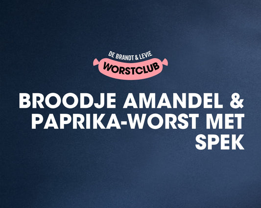 BROODJE AMANDEL & PAPRIKA-WORST MET SPEK
